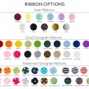 Ribbon Options with Satin, Grosgrain and Patterned Options